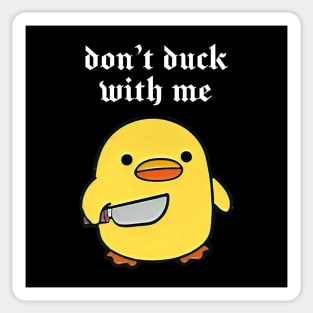 Don’t duck with me ! Cute angry duck Sticker